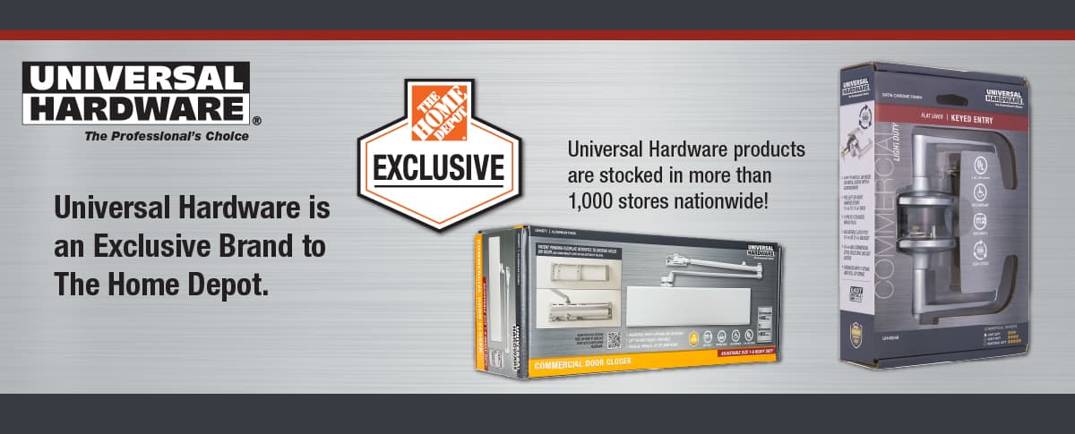 Universal Hardware is an Exclusive Brand to The Home Depot